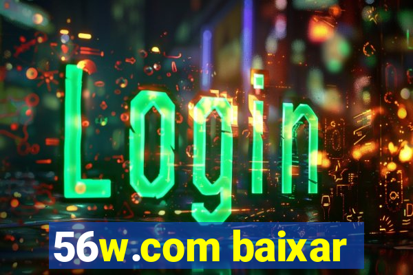 56w.com baixar